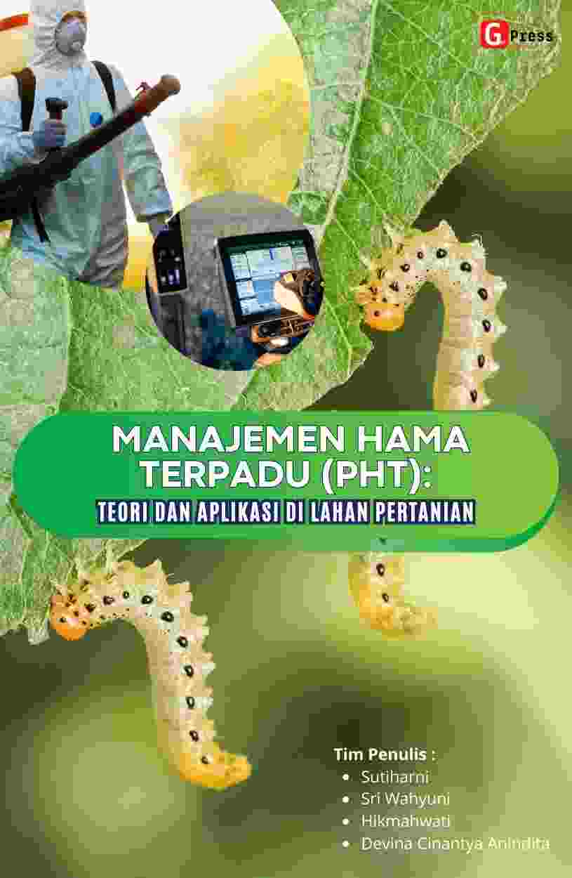 2453 Manajemen Hama Terpadu (Pht): Teori Dan Aplikasi Di Lahan Pertanian